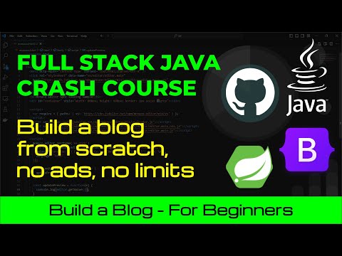 Full Stack Java Crash Course: Build a blog from scratch, run it for free, with no ads, and no limits