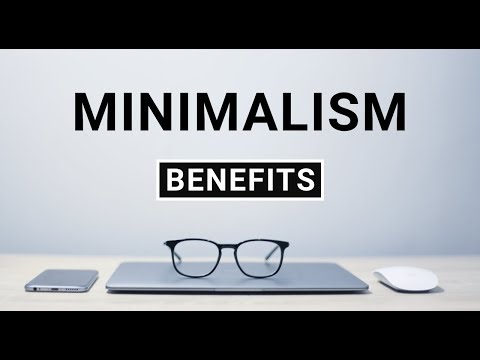 5 Benefits of Minimalism - Simplify Your Life