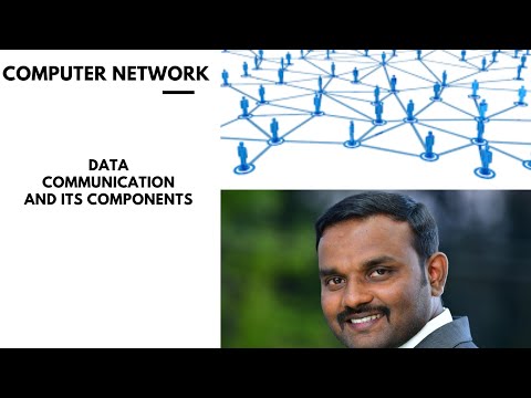 DATA COMMUNICATION AND ITS COMPONENTS