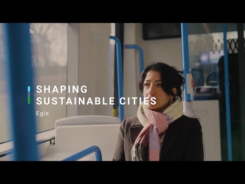 Shaping Sustainable Cities | Egis | Green Horizons