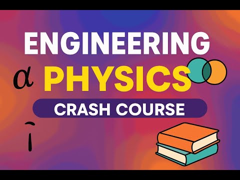 Engineering Physics One Shot | Complete Crash Course in 1 Video 🔥 | B.Tech/BE 1st Year