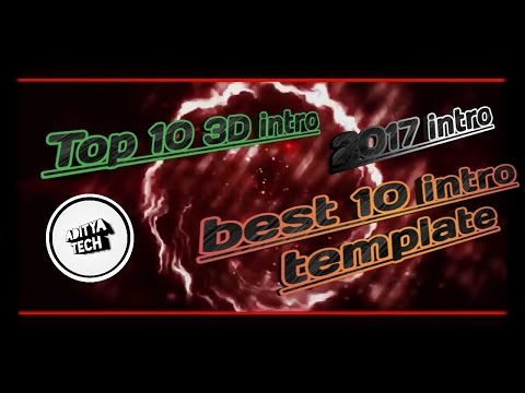 Top 10 best intro Template 2017!!