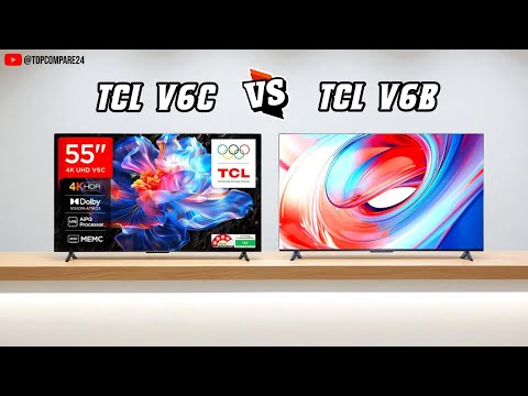 TCL V6C vs TCL V6B | Best 55 Inch 4K Smart LED TV 2025 🔥 Full Comparison & Review