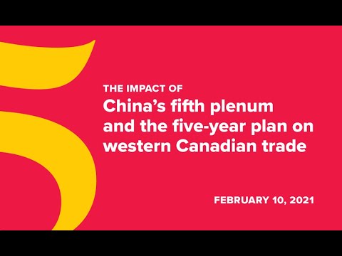 The impact of China’s fifth plenum and the five year plan on western Canadian trade