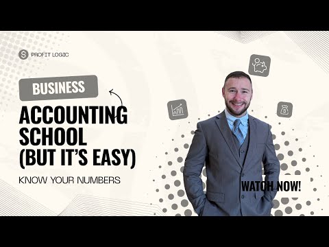 (3/3) Accounting 101 for Entrepreneurs: One Simple Course, Every Concept That Matters