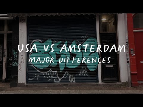 US vs. Amsterdam: What's the difference?