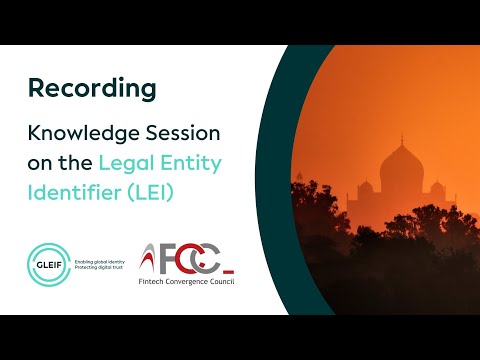 Recording: Knowledge Session on the Legal Entity Identifier (LEI) with India’s FCC