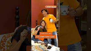 Travel smart with ICICI Bank Forex Card