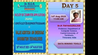 FINAL DAY FDP- SPEAKER-Dr.P.THIYAGARAJAN-TOPIC-DATA MINING TOOLS.