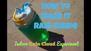 How to Make it Rain Inside | Indoor Rain Cloud Experiment