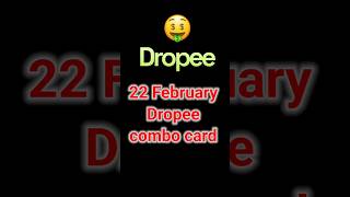 22 February Dropee combo card ⚡ today Dropee Card update #earnmoney #drope #quiz