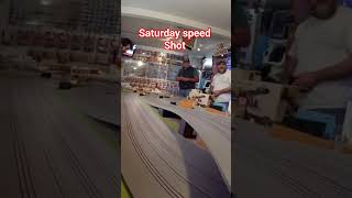 Saturday speed Shot