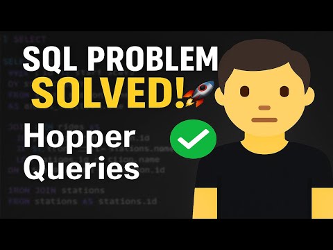 Solve Hopper Queries 2 Like a Pro! | Crack Big Tech Data Engineering Interviews FAST 🚀