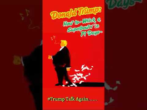 "Donald Trump: How to Wreck a Superpower in 71 Days" #business#entrepreneur #brainstorm