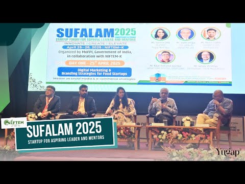 SUFALAM 2025 | Shaping the Future of Food Startups | Panel Discussion ft. Yashna Garg