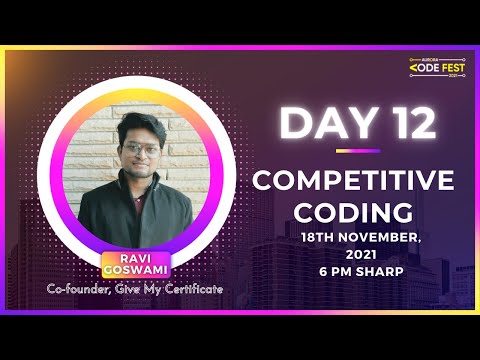 Competitive Coding Webinar - Day 12 - Aurora CodeFest 2021