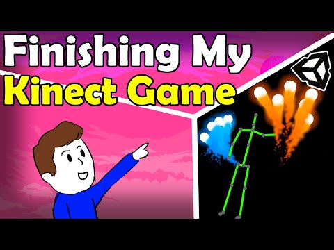 Finishing My Kinect Game! (Kinect Devlog #2)