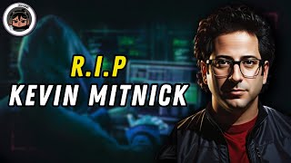 The Death of Kevin Mitnick | The Most Wanted Hackers in the World