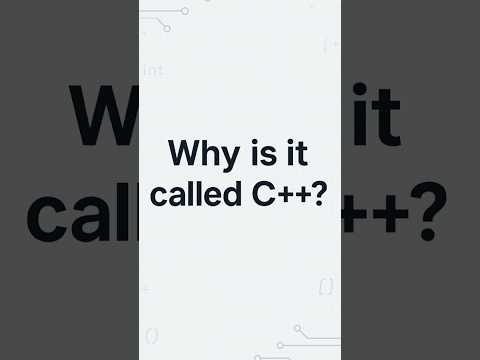 Why is there a ++ in C++  #programming #cplusplus #story #funfacts #moderncpp #cpp #learncpp