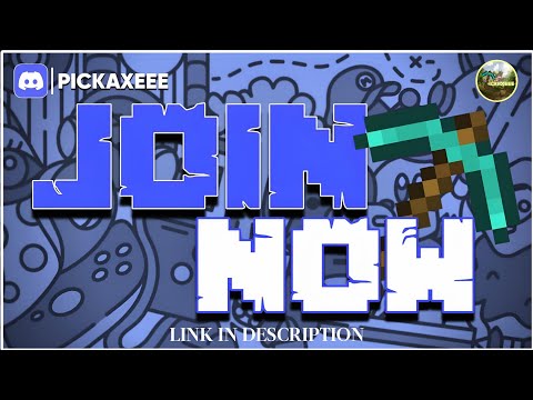 Discord Server (Pickaxeee) | JOIN NOW!