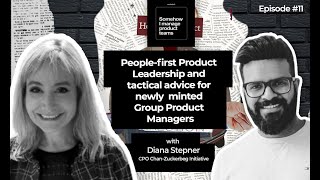 People-first Product Leadership and tactical advice for newly minted Group Product Managers