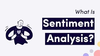 What is Sentiment Analysis?