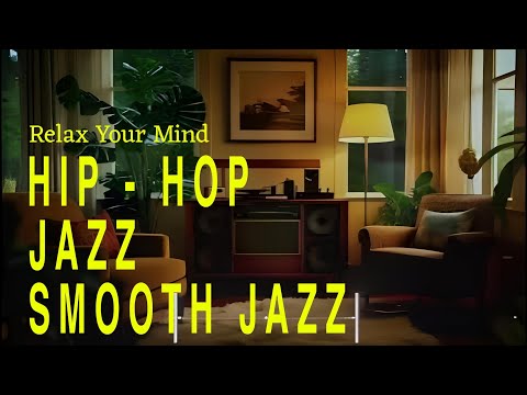🎶Relaxing Morning Vibes | Smooth Neo Soul & Chill Hop Jazz, Feels Good Music to Brighten Your Day