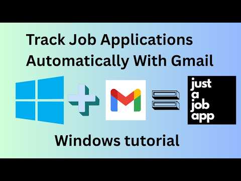 Track Job Applications Automatically With Gmail - Windows Edition