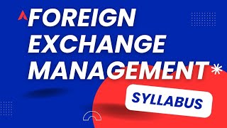 FOREIGN EXCHANGE MANAGEMENT [SYLLABUS]     #syllabus  #bcomnotes #study 