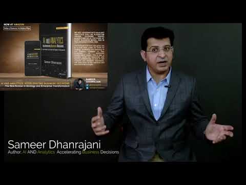 AI & Analytics Accelerating Business Decisions   book video  Sameer Dhanrajani