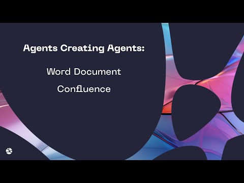 Agents Creating Agents: Word & Confluence Demo