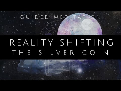 Reality Shifting Guided Meditation // The Silver Coin Method