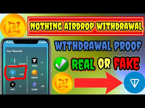Nothing airdrop withdrawal proof || nothing airdrop real or fake || new airdrop instant withdrawal |