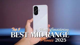 5 Best Mid-Range Phones of 2025 Worth Considering