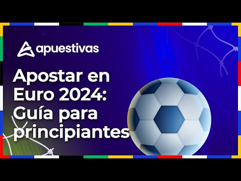Guía de cómo apostar | EURO 2024