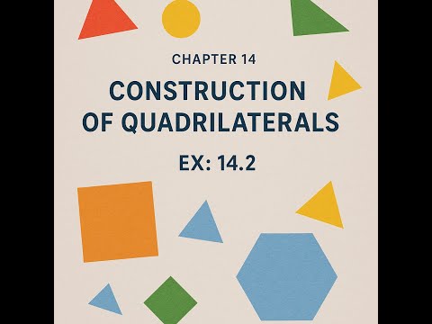 14. CONSTRUCTION OF QUADRILATERALS : Ex 14. 2 : Question No 05
