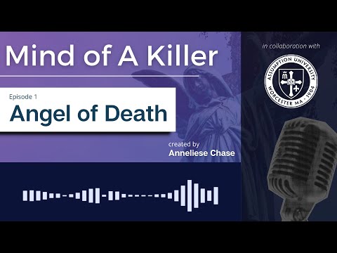 MIND OF A KILLER | Episode 1: Angel of Death | Anneliese Chase