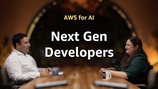 EP7: Next Generation Developers | AWS for AI Podcast
