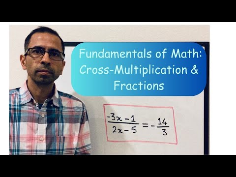 Math Fundamentals Series: Part II (Cross Multiplication and Fractions)