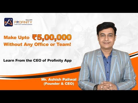 Earn Up To ₹5,00,000 Without Office or Team! | Learn From the CEO of Profinity App