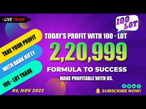 2,20,999/- PROFIT BOOKED (MARGIN USE 11,49,600/-) WITH 100 LOT 04-11-2022