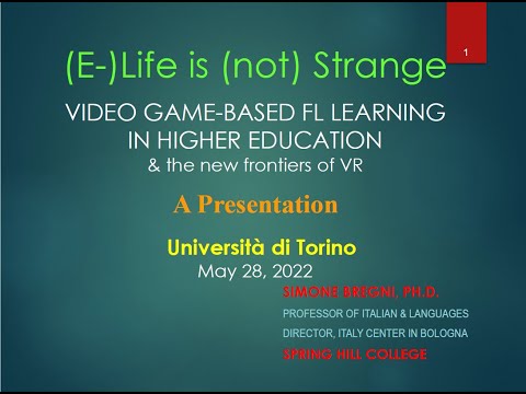 (E--)Life is (not) Strange VIDEO GAME BASED FL LEARNING IN HIGHER EDUCATION& the new frontiers of VR