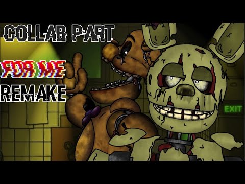 [DC2/FNaF/COLLAB PART]Collab part(9) for me