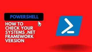 HOW TO CHECK THE CURRENT .NET FRAMEWORK VERSION #powershellscript #powershelltraining