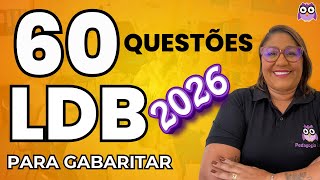LDB - 60 QUESTÕES COMENTADAS PARA GABARITAR EM 2026