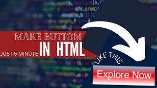 Make Buttom in HTML esally.HTML MASTER