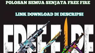 Polosan/mentahan senjata free fire