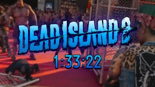 1:33:22 2-Player Speedrun | Dead Island 2