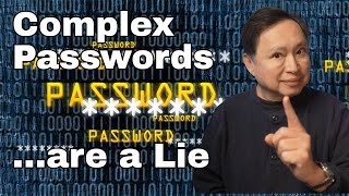 Password Complexity is a Lie – Here’s What Actually Keeps You Safe