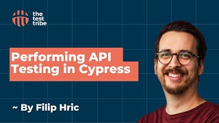 Performing API Testing With Cypress | Filip Hric | How To Do API Testing #apitesting #cypressio